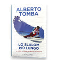 Libro autografato Alberto Tomba – Lo Slalom Più Lungo Sperling & Kupfer – copertina originale con sciatore – 24x15,5 cm – condizioni Excellent