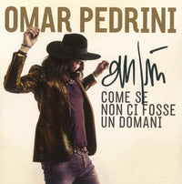 CD autografato Omar Pedrini Come se non ci fosse un domani – copertina firmata a pennarello nero – autografo originale Warner 2017